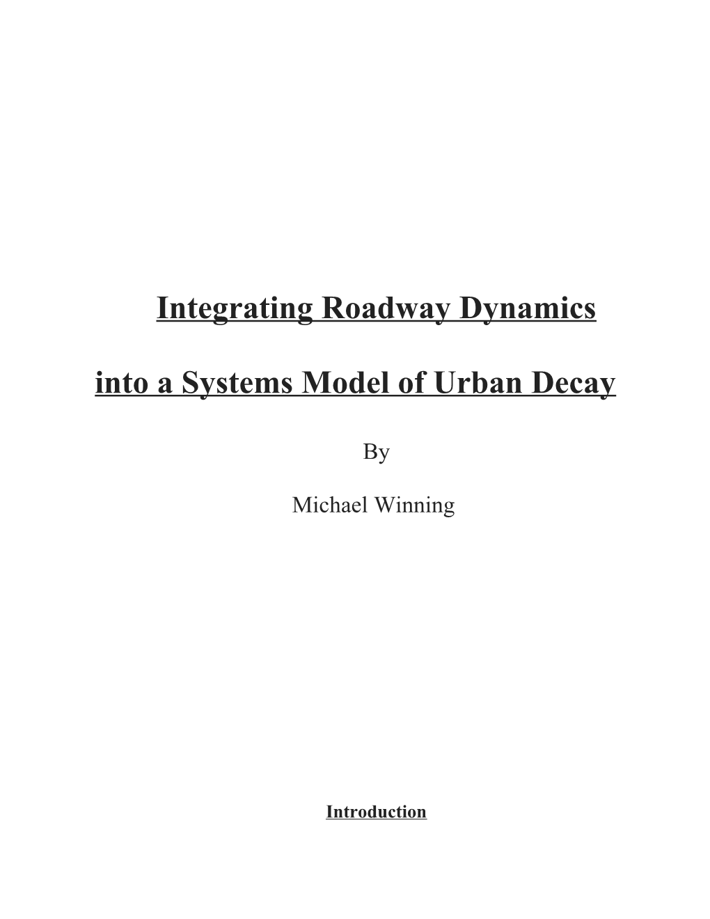 Integrating Roadway Dynamics Into a Systems Model of Urban Decay