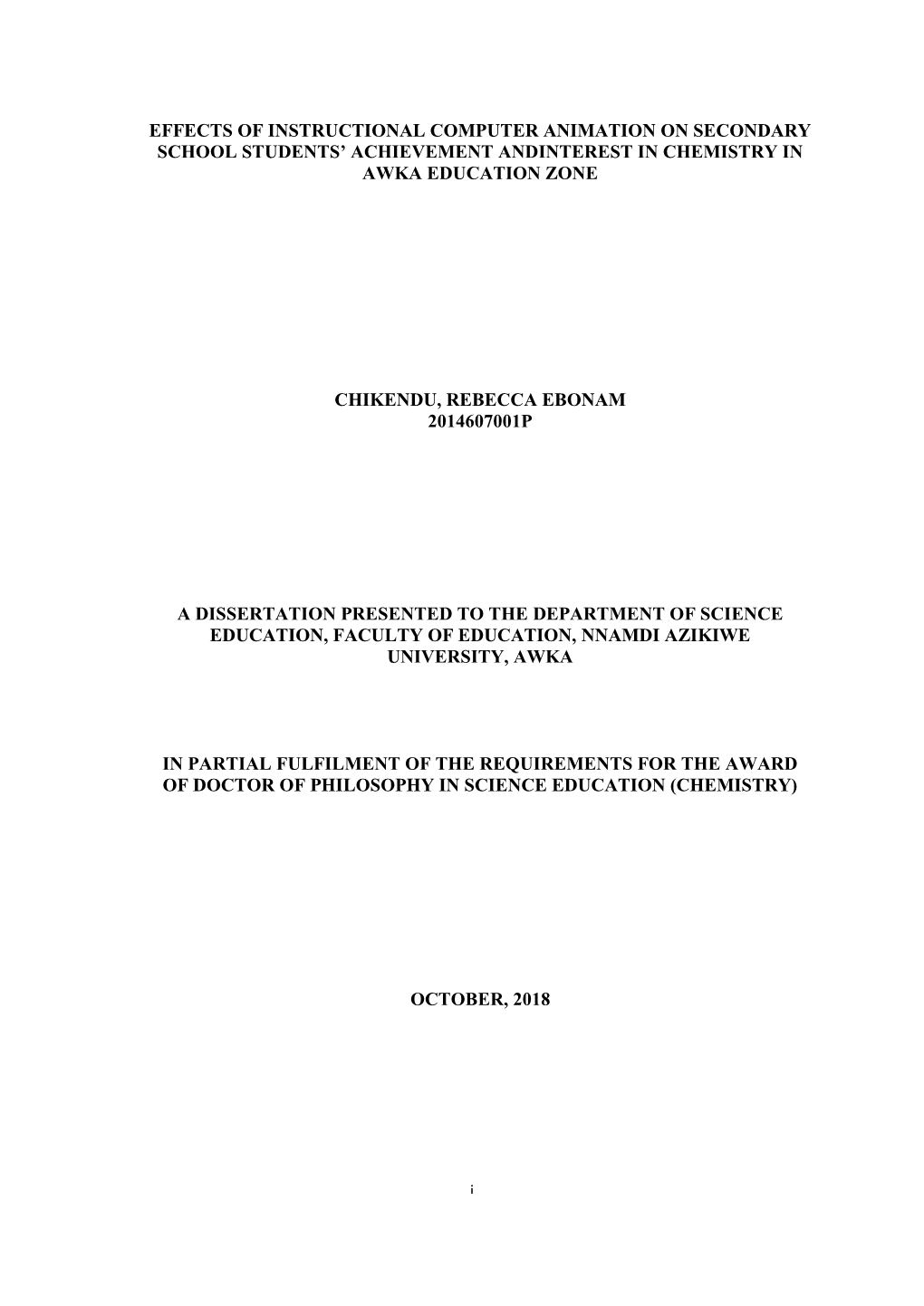 Effects of Instructional Computer Animation on Secondary School Students’ Achievement Andinterest in Chemistry in Awka Education Zone