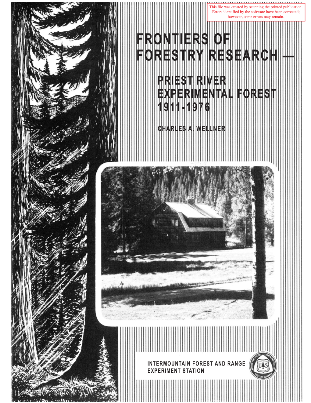 Frontiers of Forestry Research — Priest River Experimental Forest 1911-1976