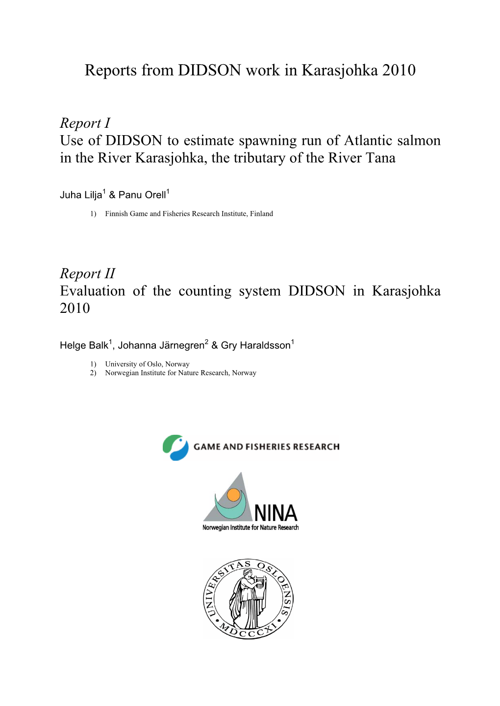 Reports from DIDSON Work in Karasjohka 2010
