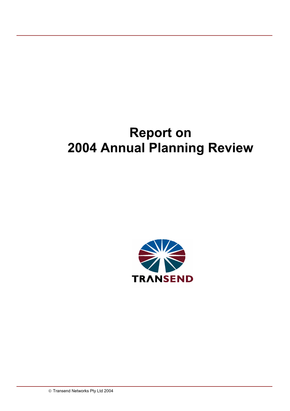Report on 2004 Annual Planning Review