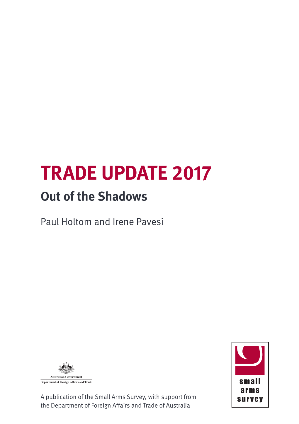 TRADE UPDATE 2017 out of the Shadows