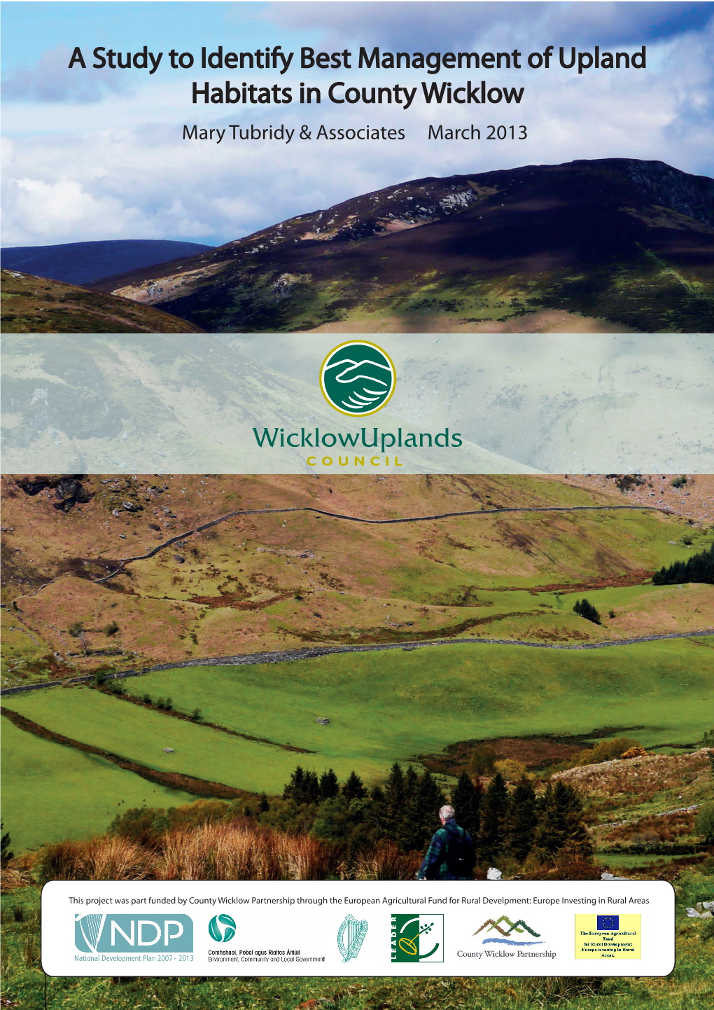 A Study to Identify Best Management of Upland Habitats in County Wicklow Mary Tubridy & Associates March 2013