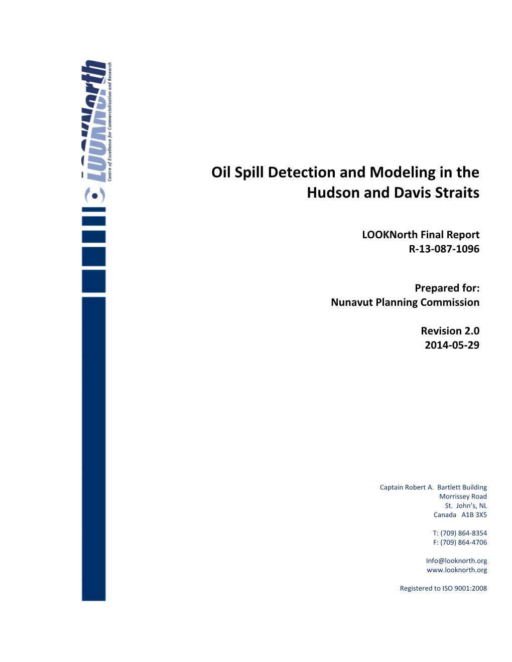 Oil Spill Detection and Modeling in the Hudson and Davis Straits