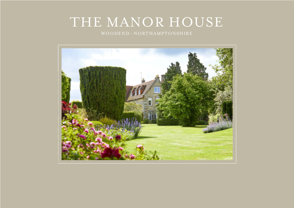 The Manor House Woodend • Northamptonshire the Manor House Woodend • Northamptonshire