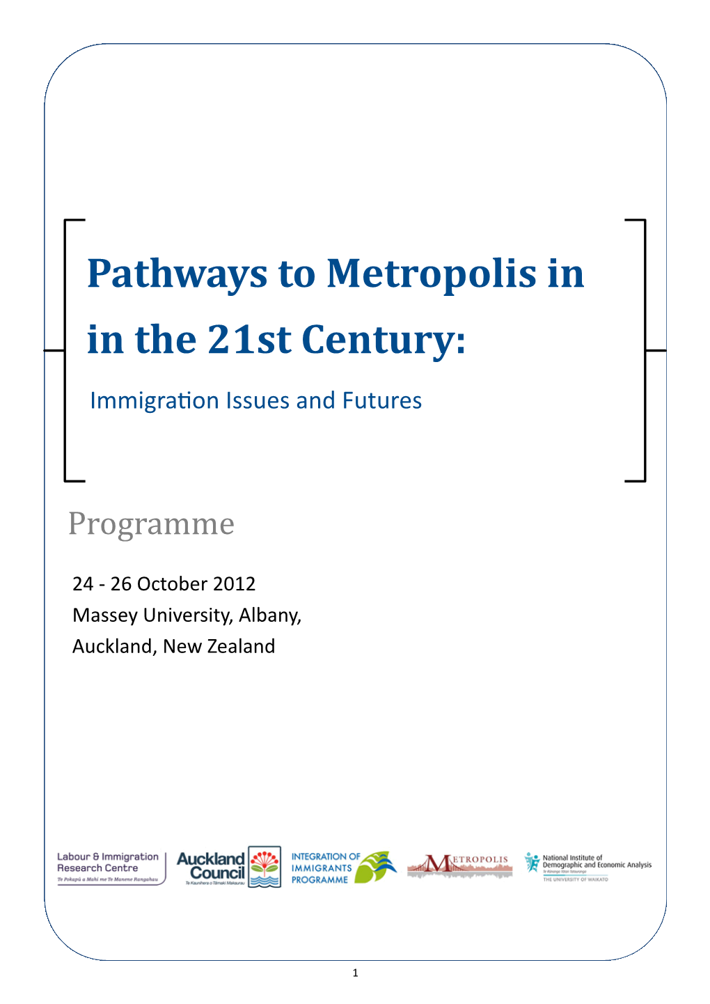 Pathways to Metropolis in in the 21St Century