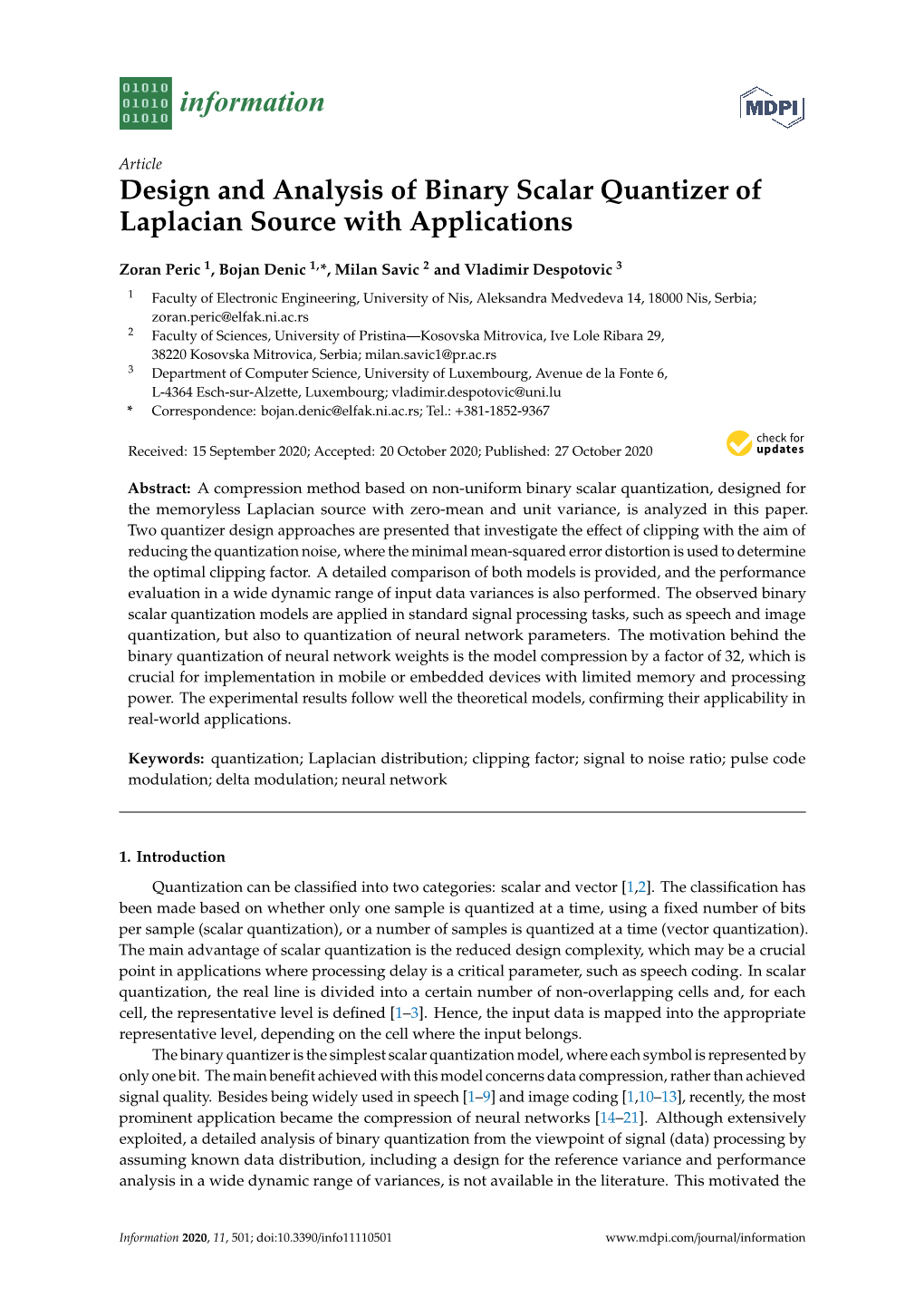 Design and Analysis of Binary Scalar Quantizer of Laplacian Source with Applications