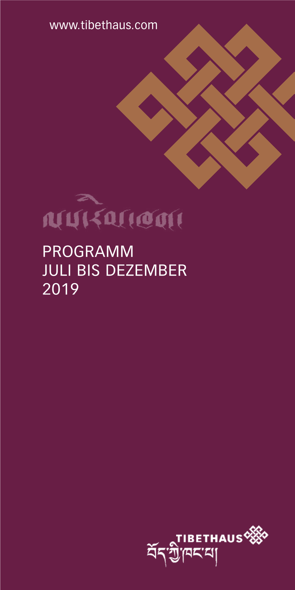 Programm Juli Bis Dezember 2019 Mitten in Frankfurt – Ein Tibethaus Für Deutschland