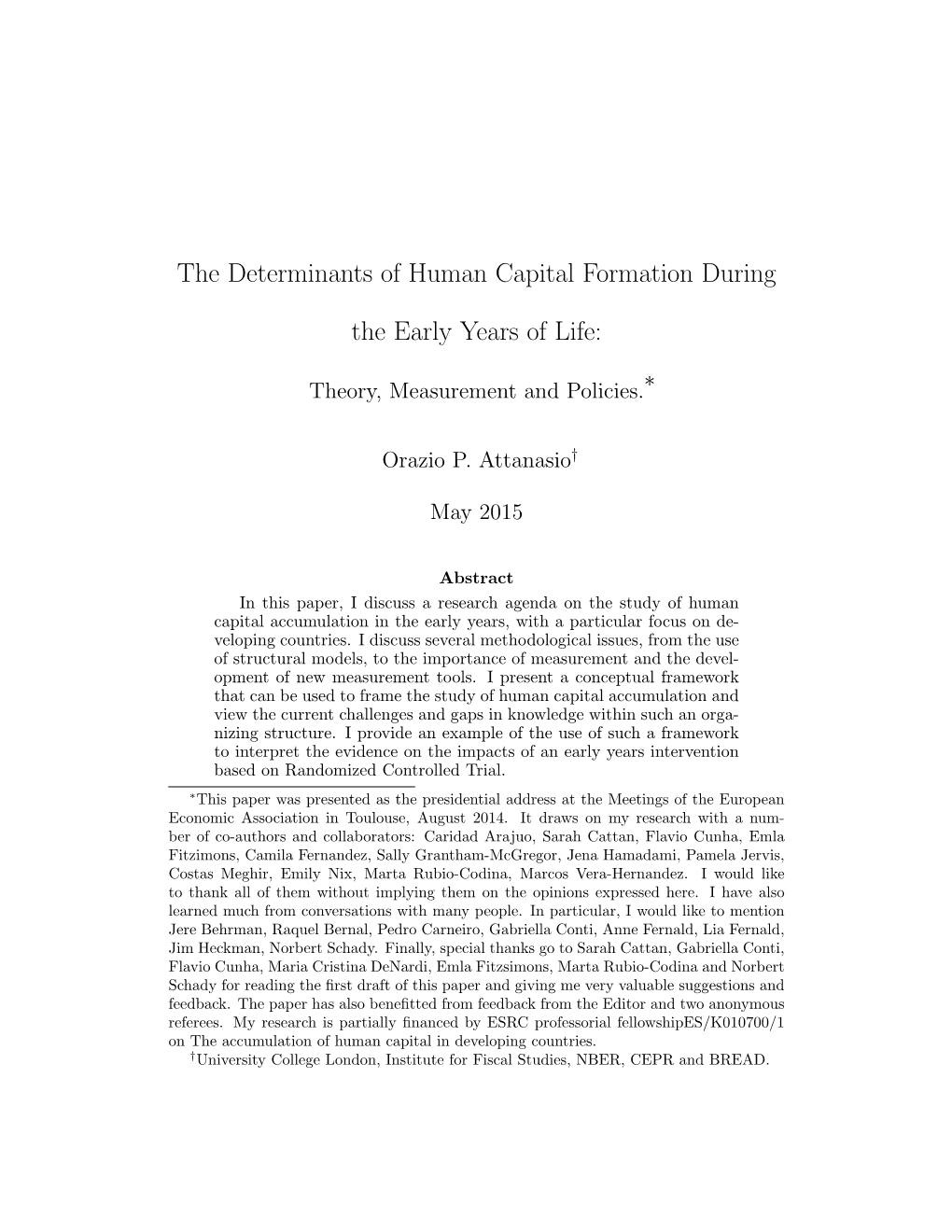 The Determinants of Human Capital Formation During the Early Years Of