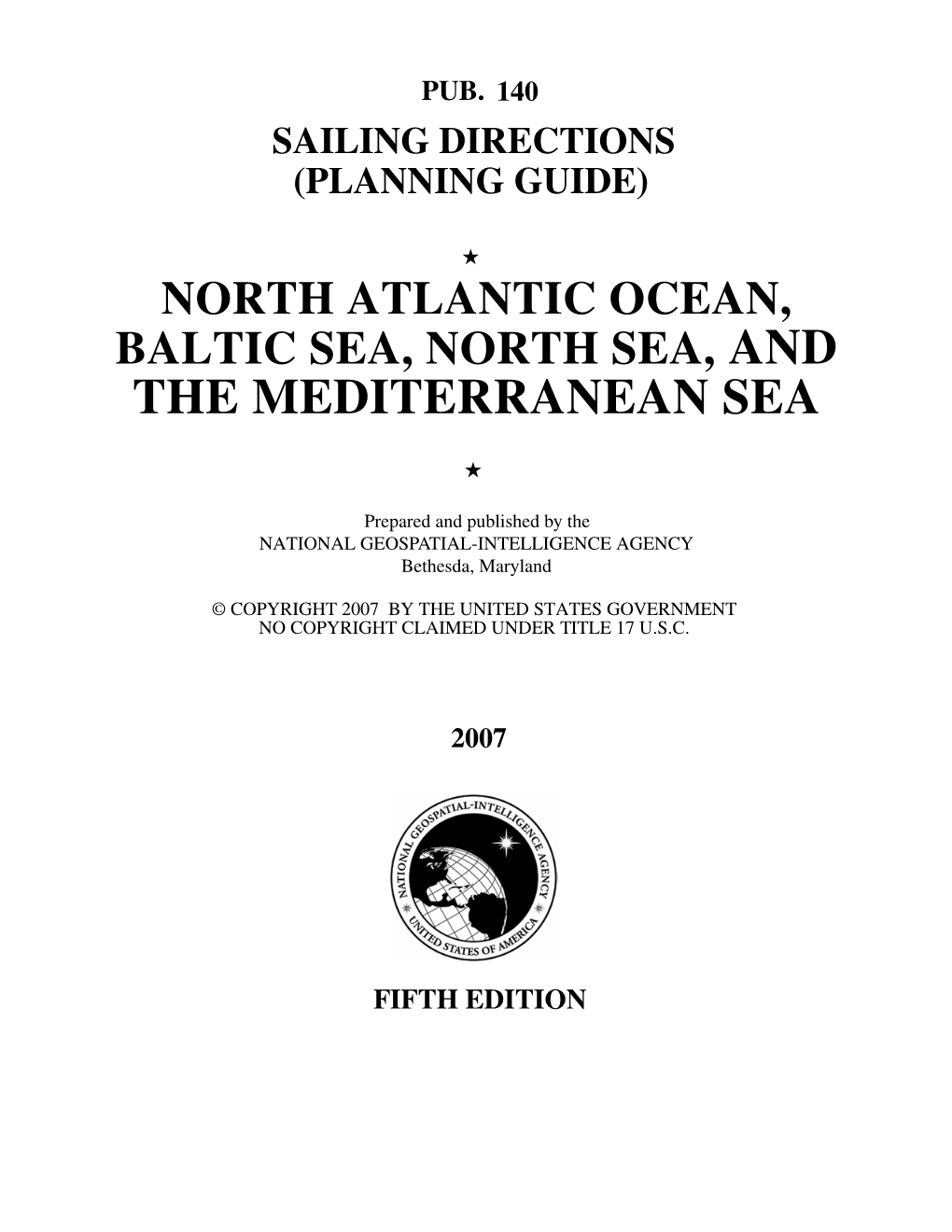 North Atlantic Ocean, Baltic Sea, North Sea, and the Mediterranean Sea