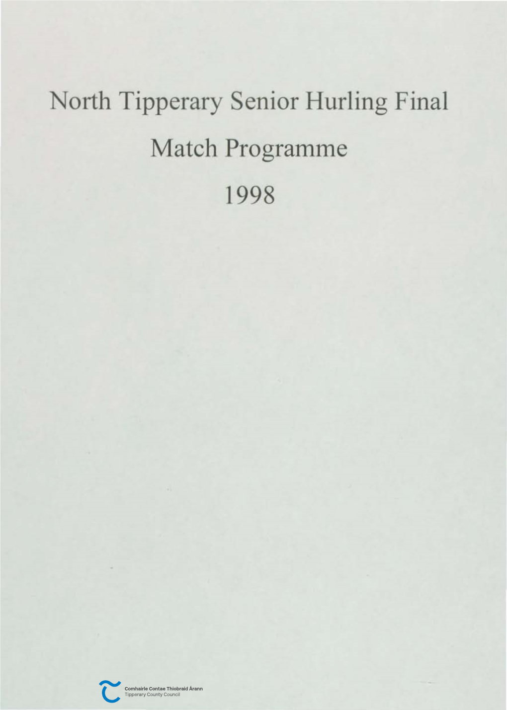 North Tipperary Senior Hurling Final Match Programme 1998 6Th 1998 at 3.:10 P.M