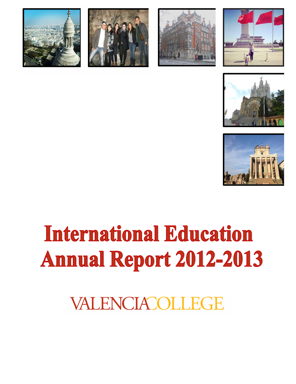 2012-2013, a Flyer Was Made to Be Distributed to Department Deans and Faculty As Way to Begin Promoting the “Internationalizing the Curriculum” Initiative