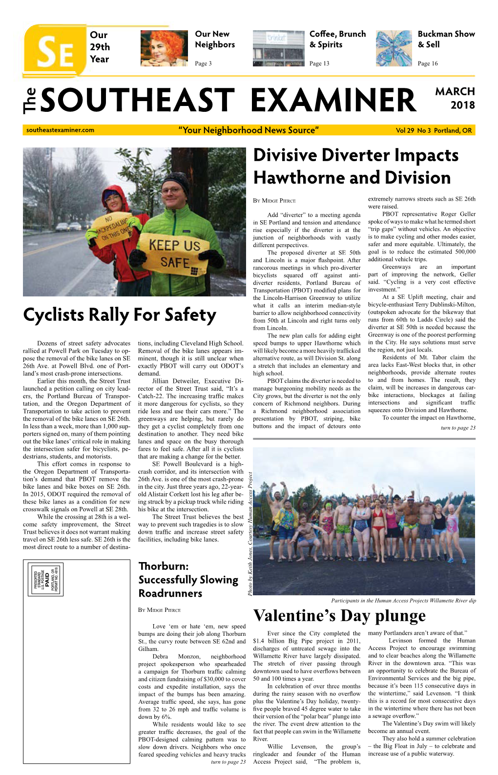 SOUTHEAST EXAMINER 2018 Southeastexaminer.Com “Your Neighborhood News Source” Vol 29 No 3 Portland, OR Divisive Diverter Impacts Hawthorne and Division