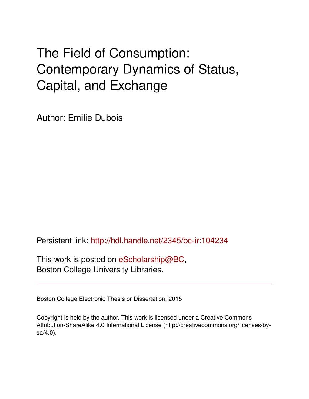 The Field of Consumption: Contemporary Dynamics of Status, Capital, and Exchange
