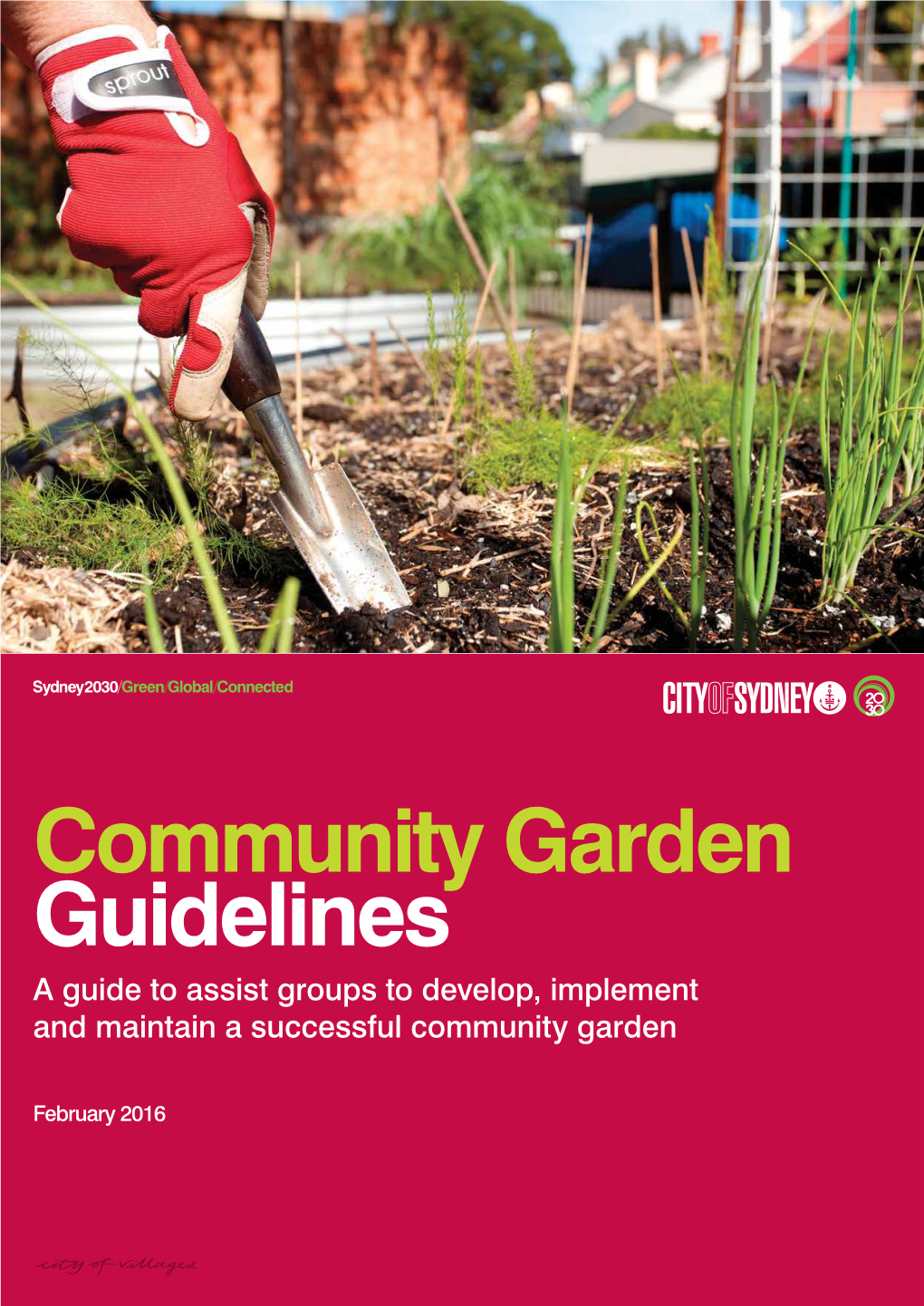 Community Garden Guidelines a Guide to Assist Groups to Develop, Implement and Maintain a Successful Community Garden