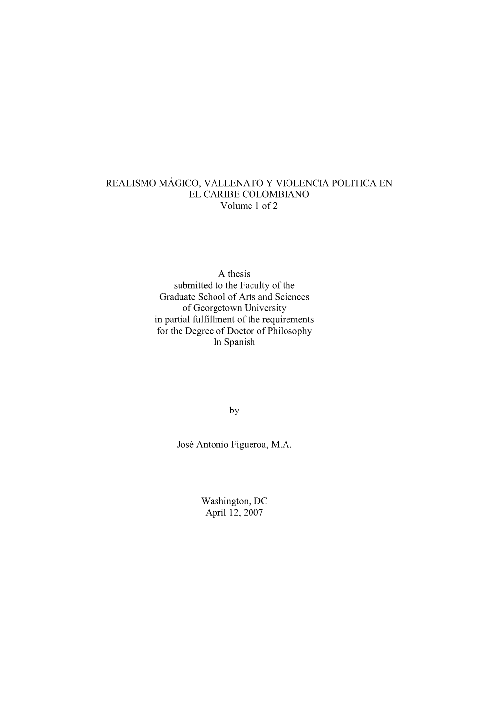 REALISMO MÁGICO, VALLENATO Y VIOLENCIA POLITICA EN EL CARIBE COLOMBIANO Volume 1 of 2