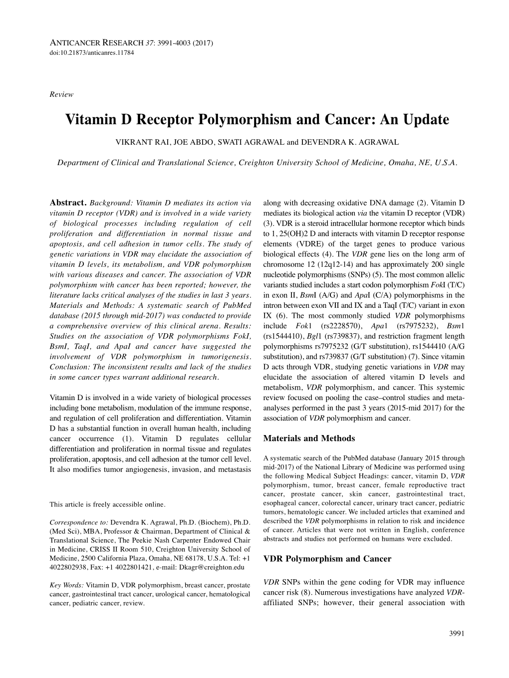 Vitamin D Receptor Polymorphism and Cancer: an Update VIKRANT RAI, JOE ABDO, SWATI AGRAWAL and DEVENDRA K