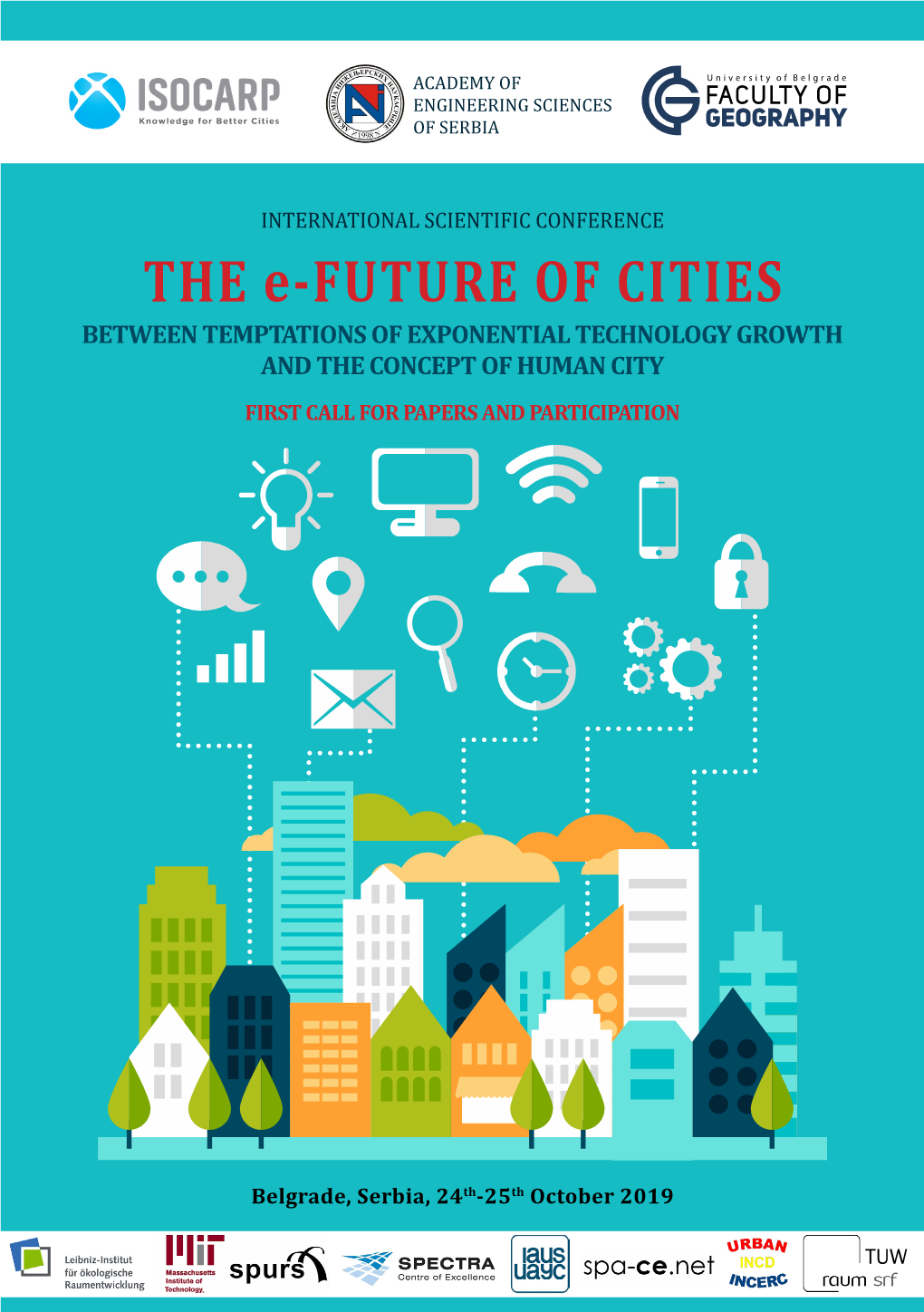 THE E-FUTURE of CITIES Between Temptations of Exponential Technology Growth and the Concept of Human City