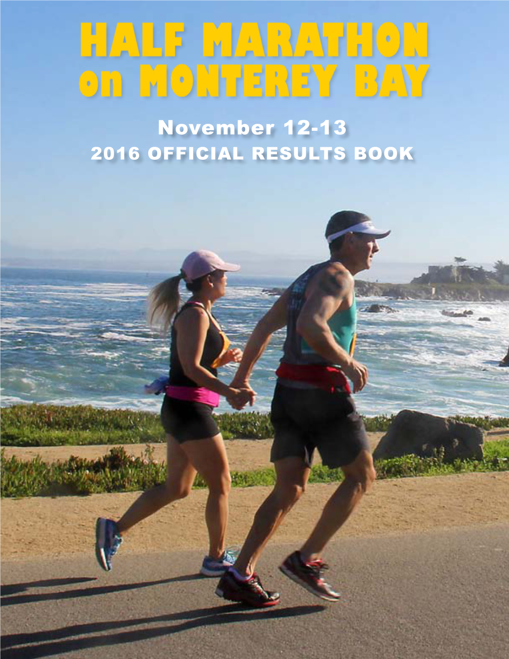 November 12-13 2016 OFFICIAL RESULTS BOOK 2016 Official Race Results