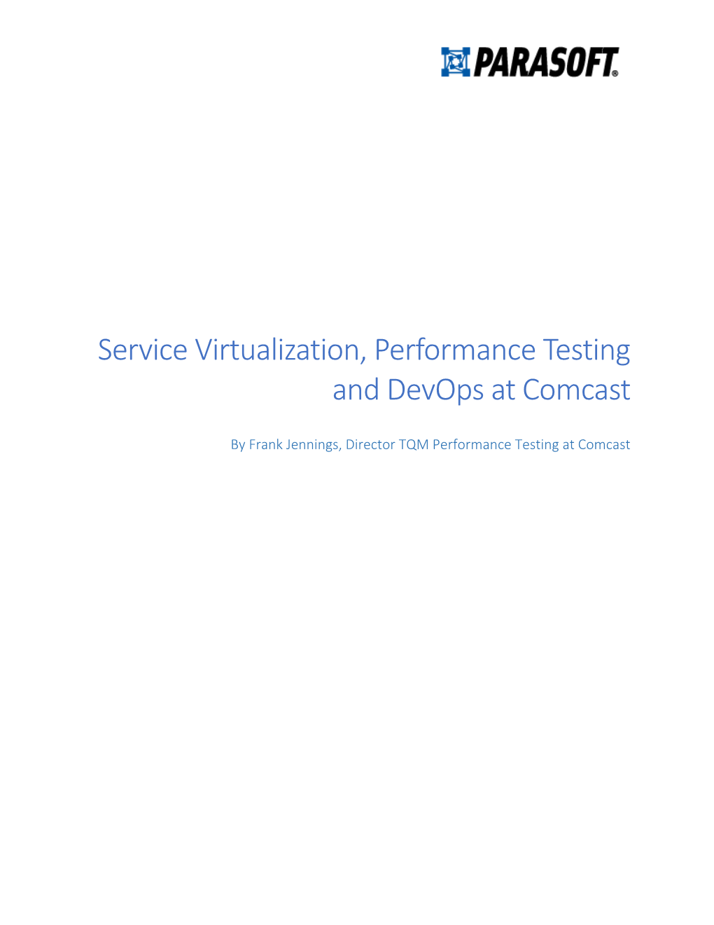 Service Virtualization, Performance Testing and Devops at Comcast