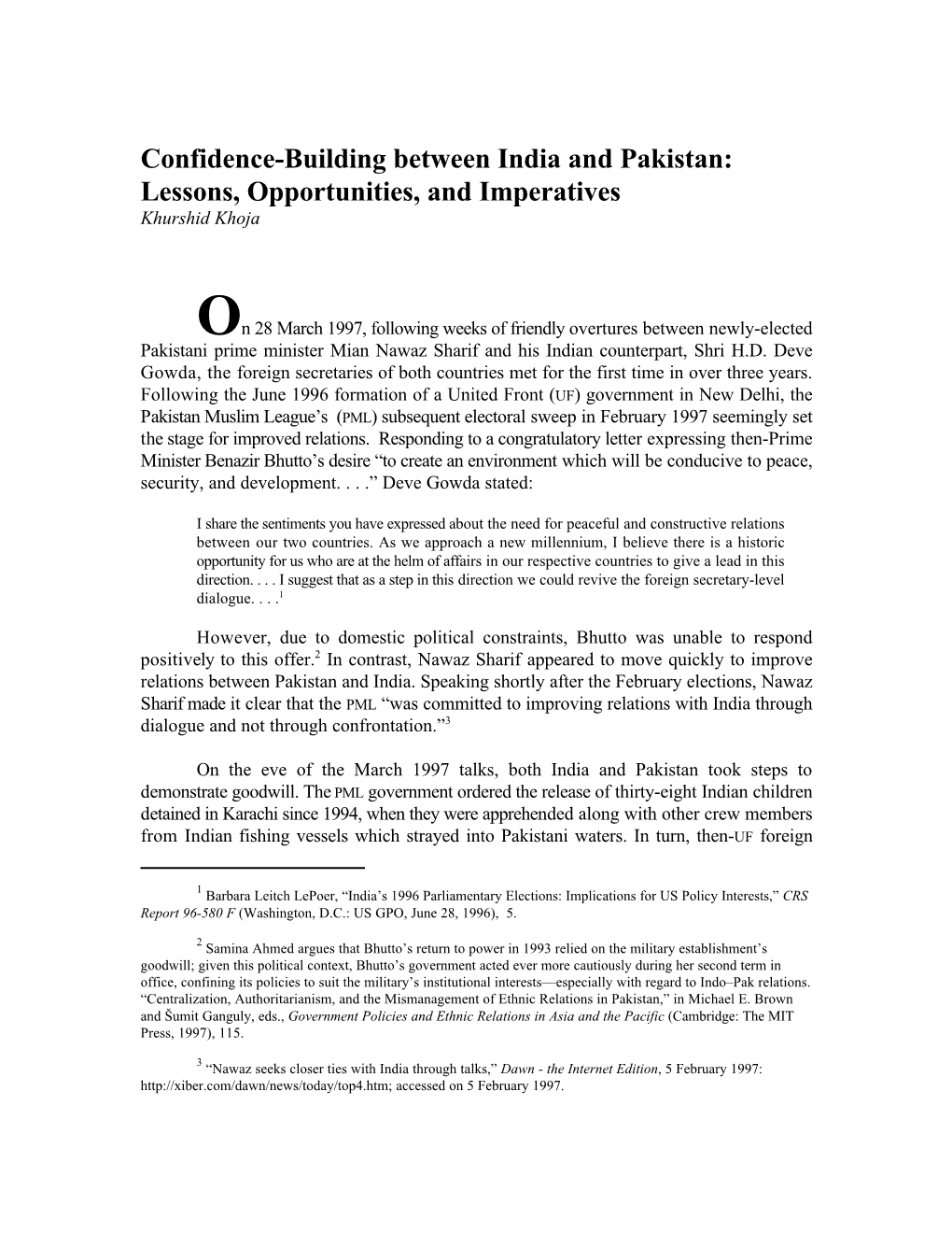 Confidence-Building Between India and Pakistan: Lessons, Opportunities, and Imperatives Khurshid Khoja