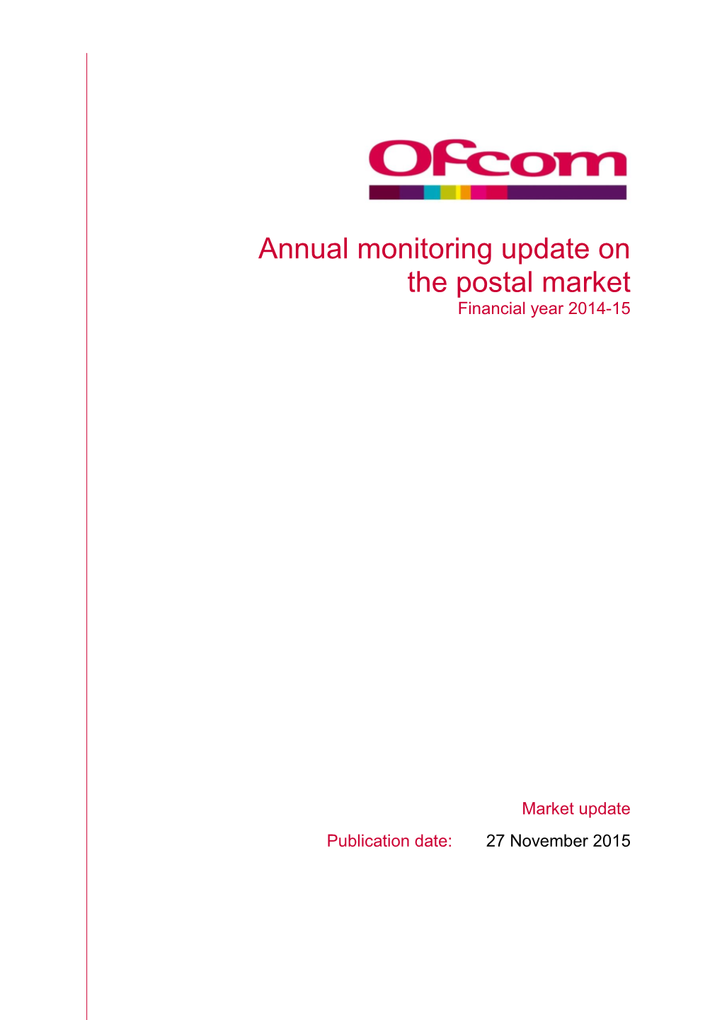 Annual Monitoring Update on the Postal Market Financial Year 2014-15