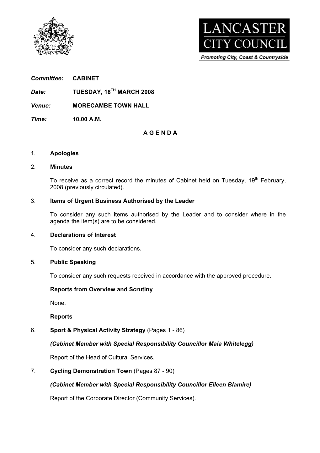 Committee: CABINET Date: TUESDAY, 18TH MARCH 2008 Venue