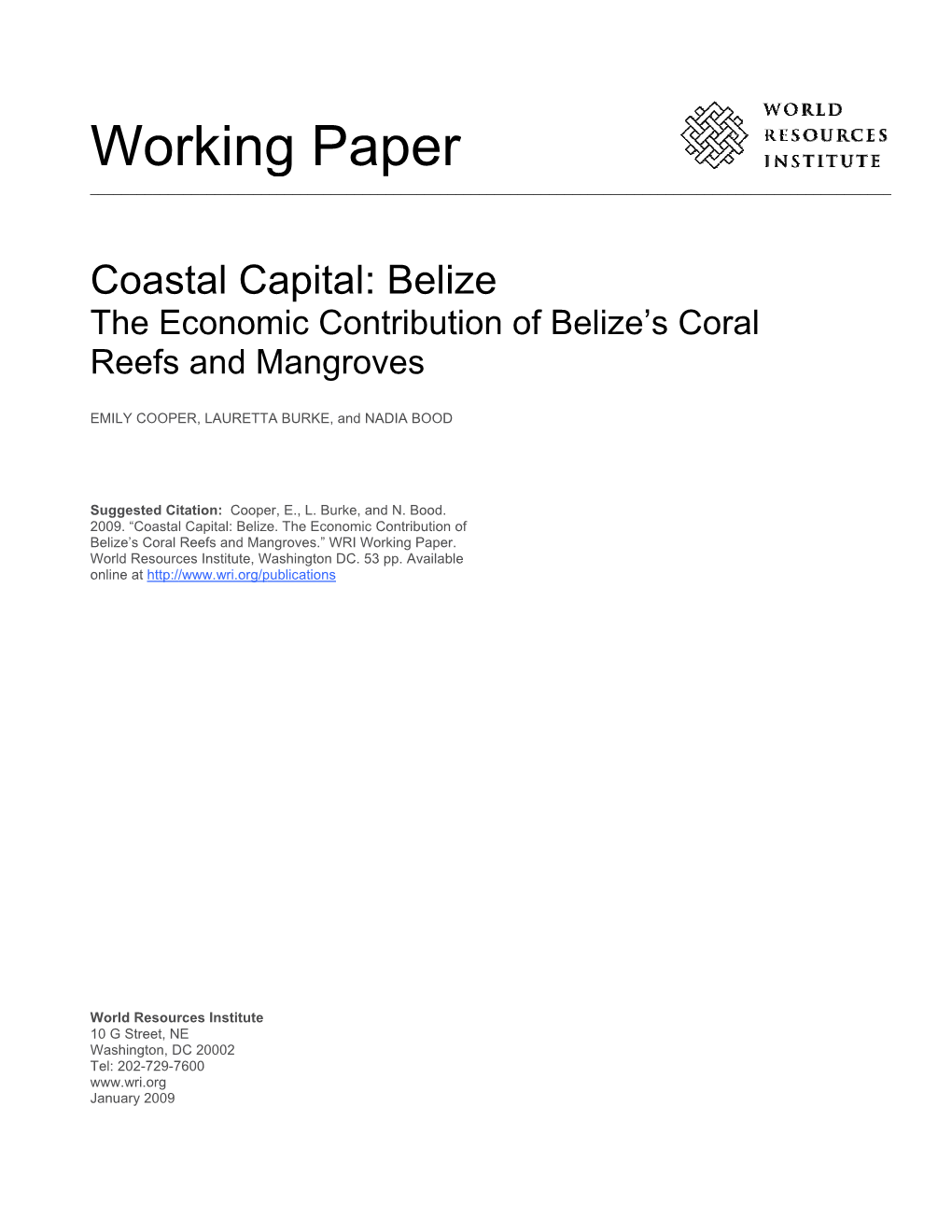 Belize the Economic Contribution of Belize’S Coral Reefs and Mangroves