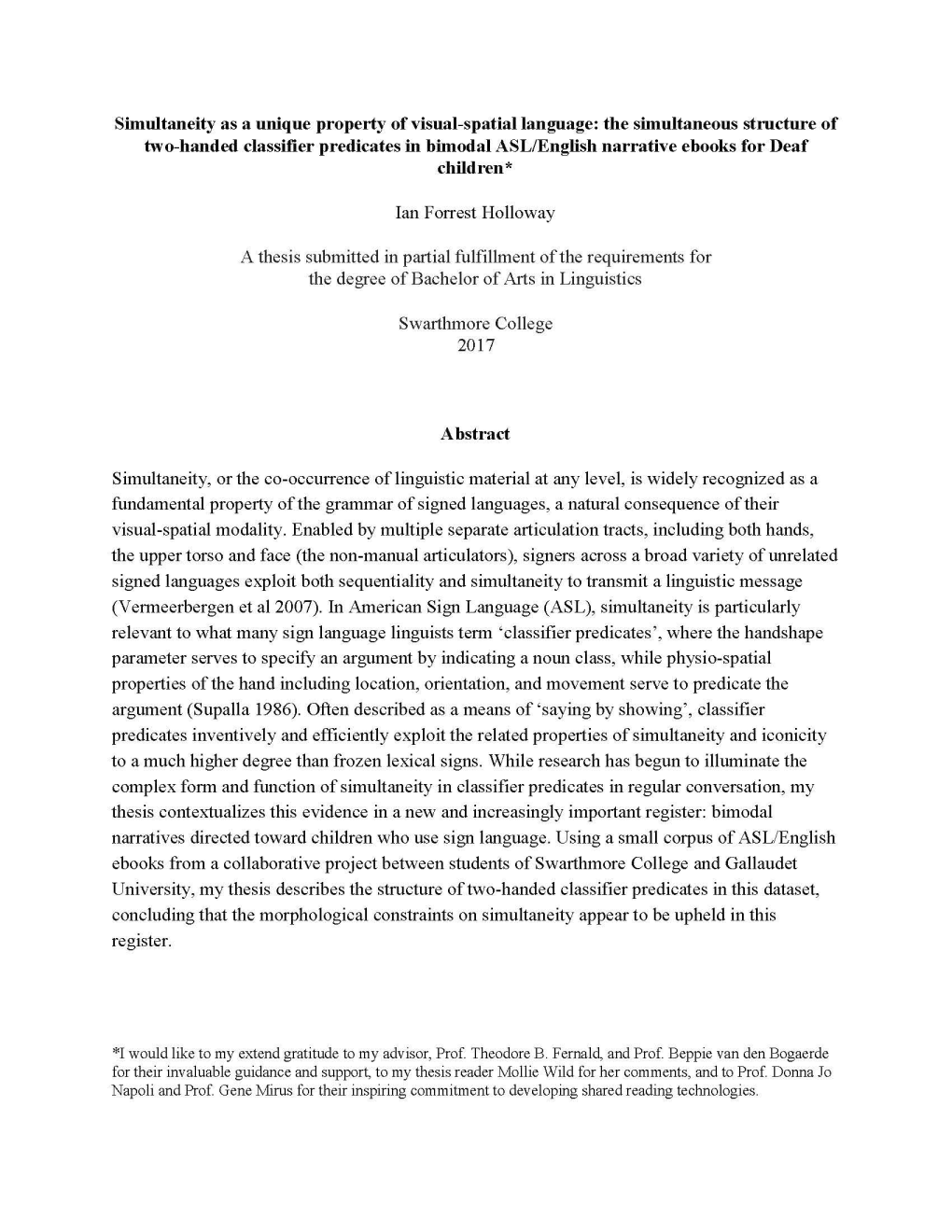 Simultaneity As a Unique Property of Visual-Spatial Language: the Simultaneous Structure of Two-Handed Classifier Predicates In