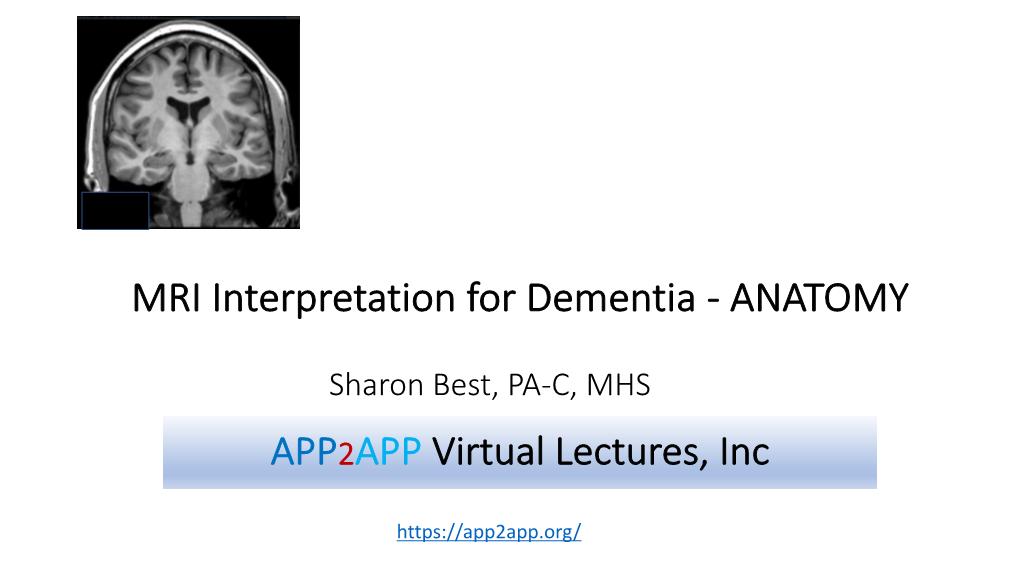 MRI Interpretation for Dementia - ANATOMY