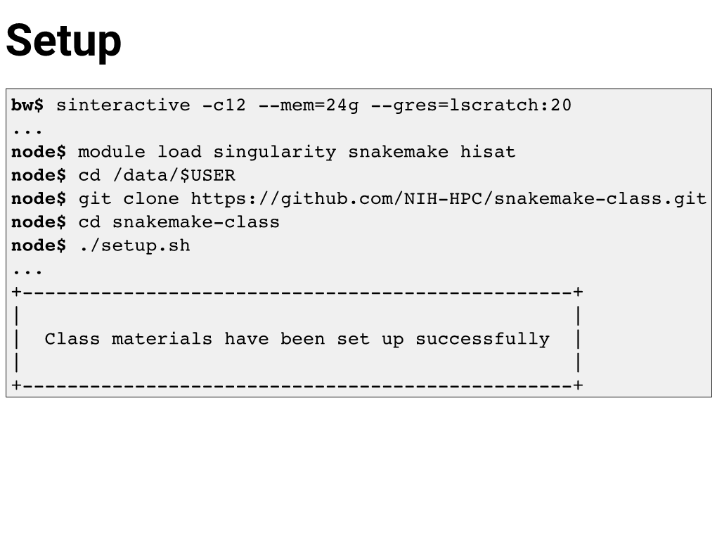 Gres=Lscratch:20 ... Node$ Module Load Singularity