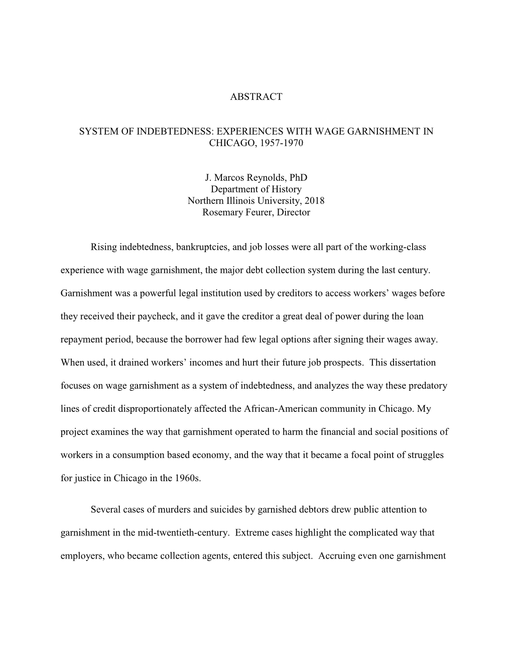 ABSTRACT SYSTEM of INDEBTEDNESS: EXPERIENCES with WAGE GARNISHMENT in CHICAGO, 1957-1970 J. Marcos Reynolds, Phd Department of H