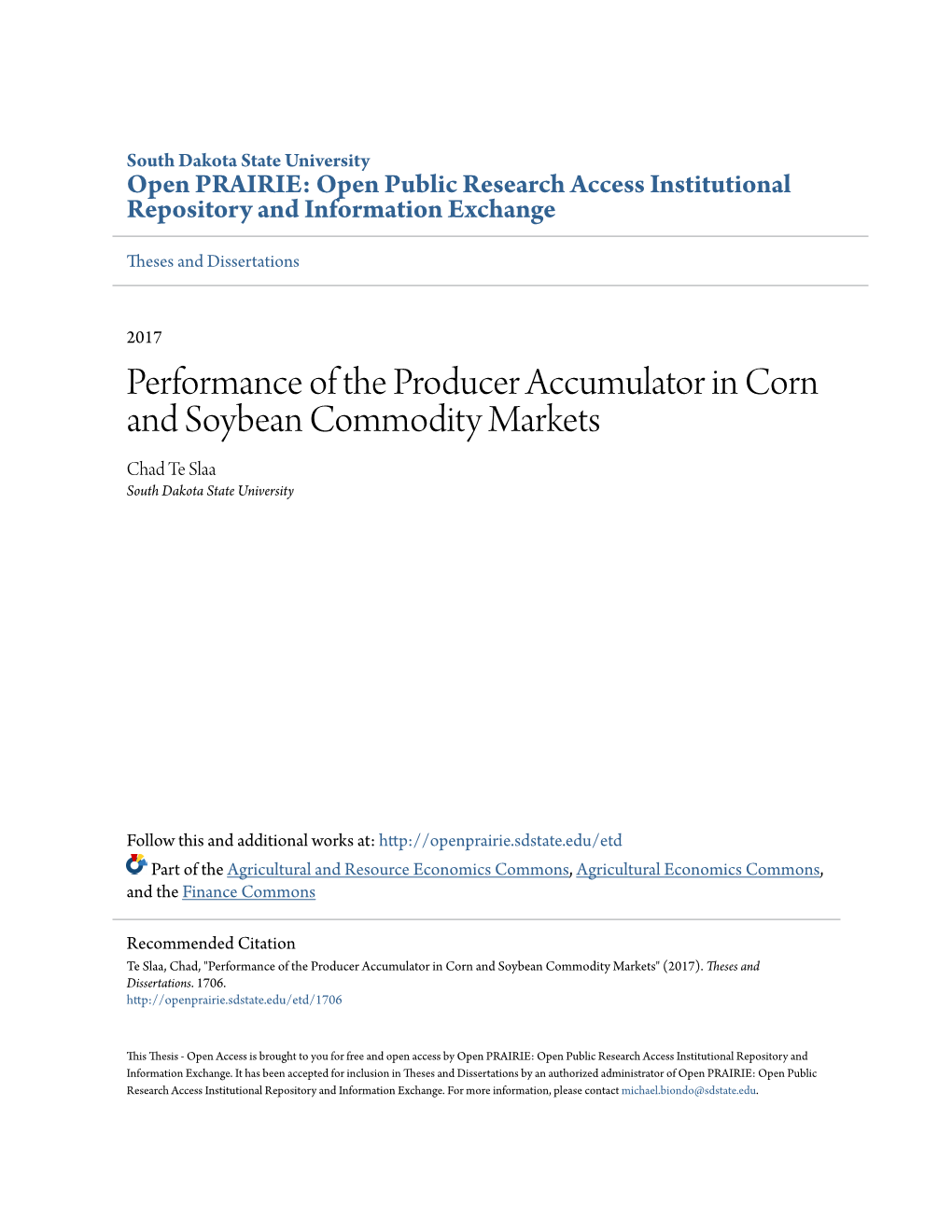 Performance of the Producer Accumulator in Corn and Soybean Commodity Markets Chad Te Slaa South Dakota State University