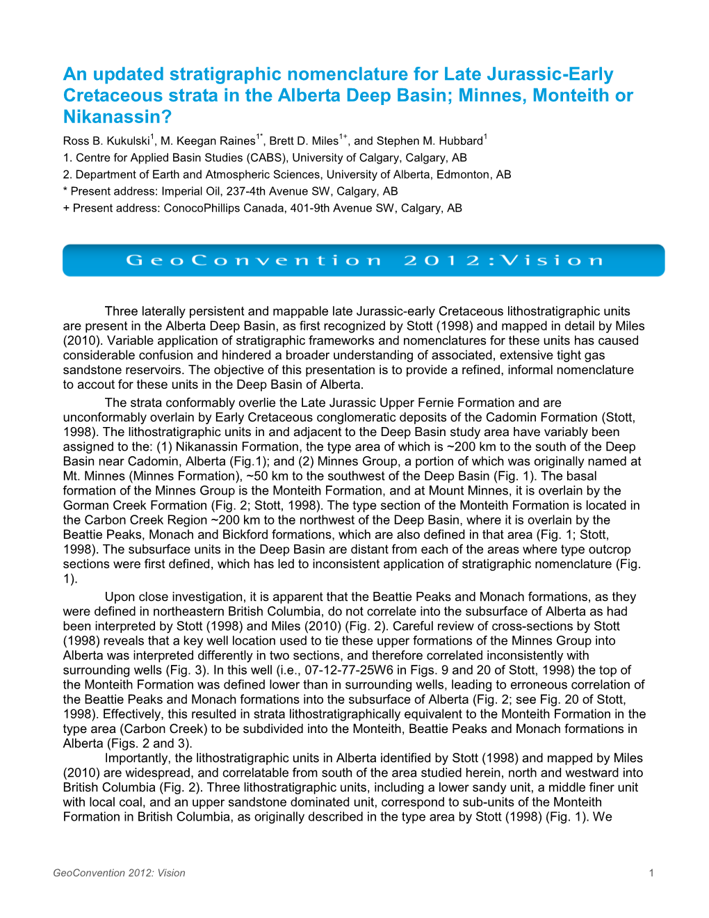 An Updated Stratigraphic Nomenclature for Late Jurassic-Early Cretaceous Strata in the Alberta Deep Basin; Minnes, Monteith Or Nikanassin? Ross B