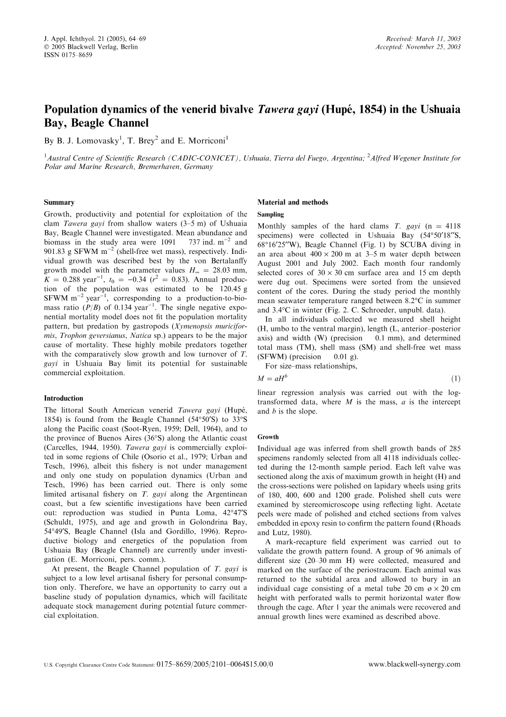 Population Dynamics of the Venerid Bivalve Tawera Gayi (Hupe´, 1854) in the Ushuaia Bay, Beagle Channel by B