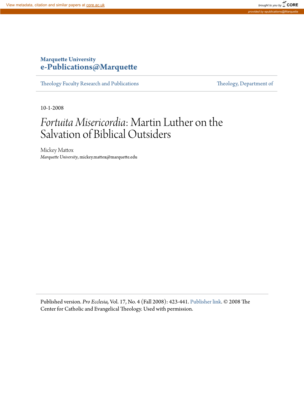 Martin Luther on the Salvation of Biblical Outsiders Mickey Mattox Marquette University, Mickey.Mattox@Marquette.Edu