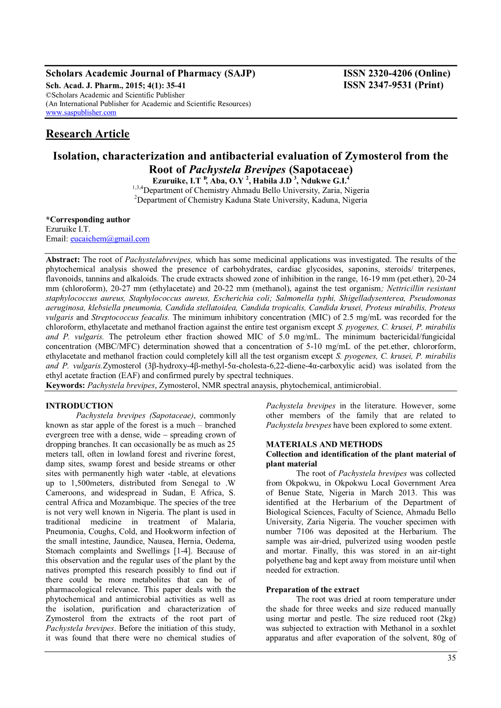 Research Article Isolation, Characterization and Antibacterial Evaluation of Zymosterol from the Root of Pachystela Brevipes