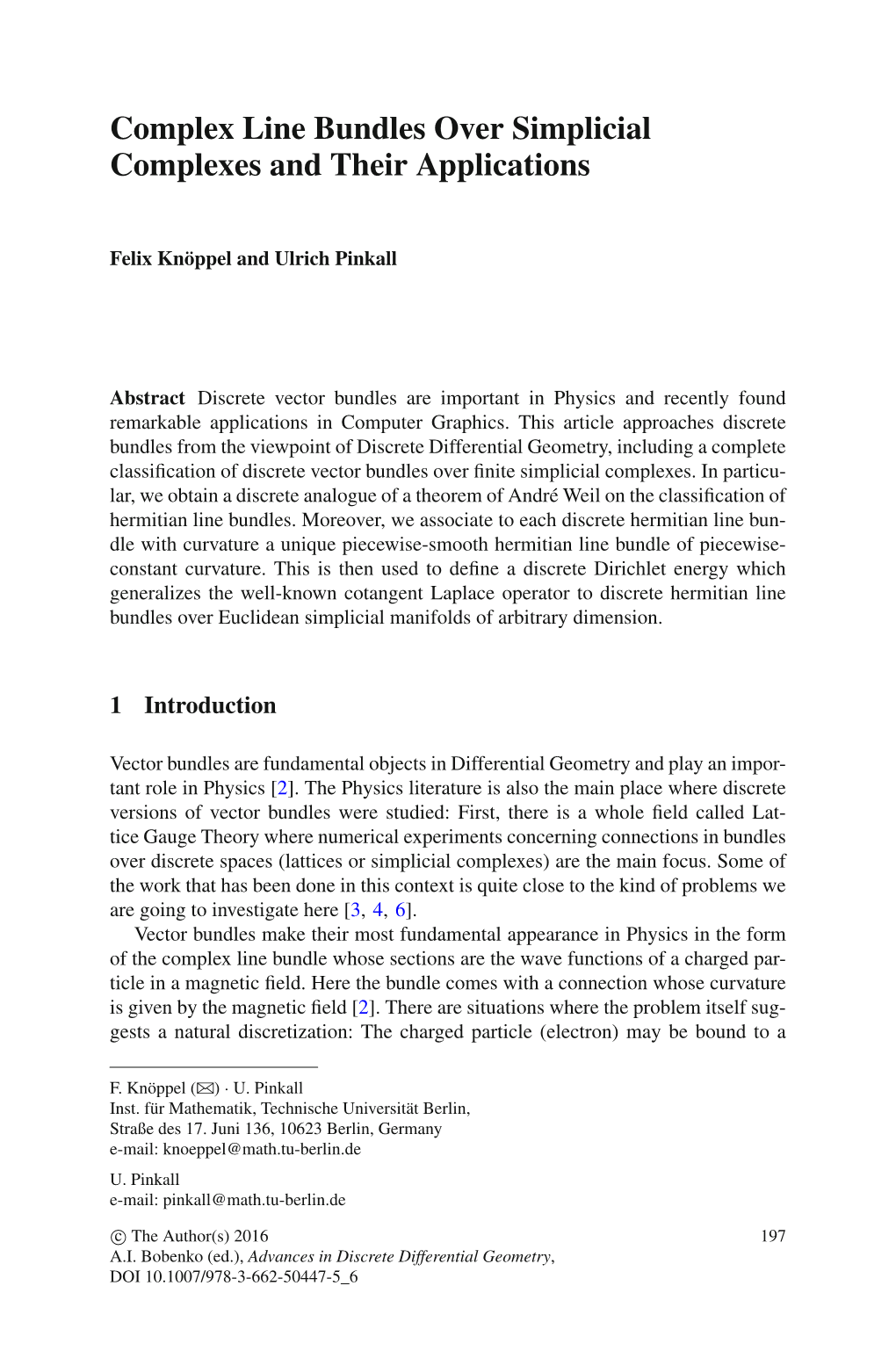 Complex Line Bundles Over Simplicial Complexes and Their Applications