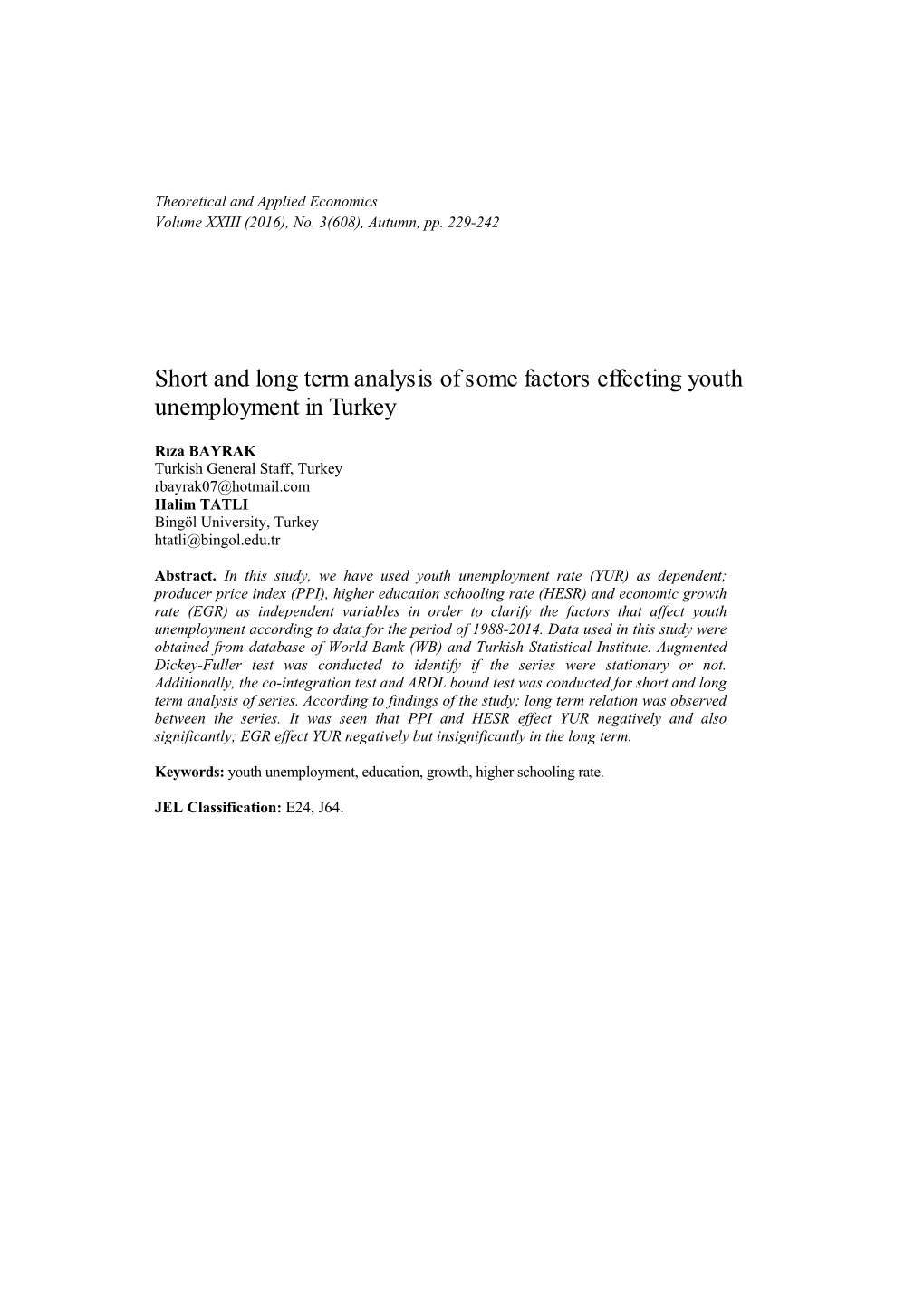 Short and Long Term Analysis of Some Factors Effecting Youth Unemployment in Turkey