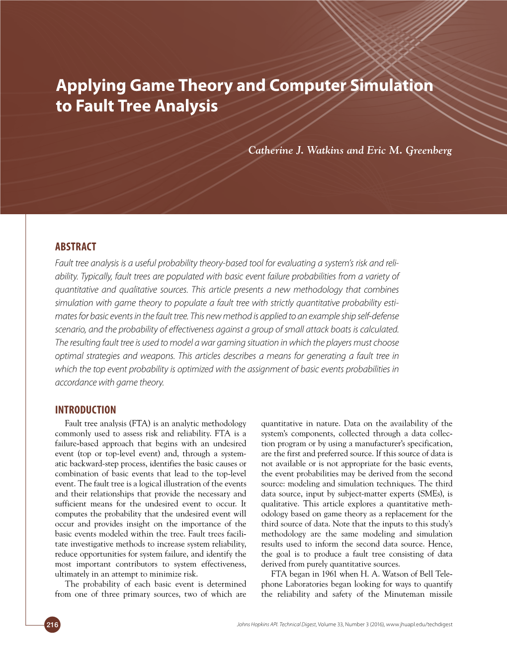 Applying Game Theory and Computer Simulation to Fault Tree Analysis