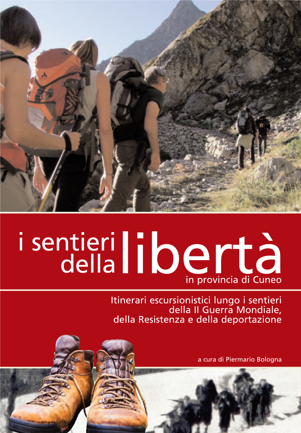 I Sentieri Della Libertà in Provincia Di Cuneo