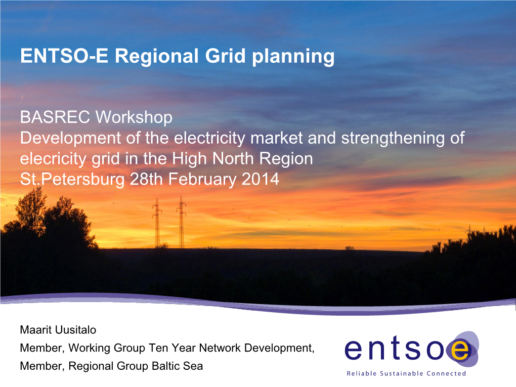 Maarit Uusitalo: ENTSO-E Regional Grid Planning