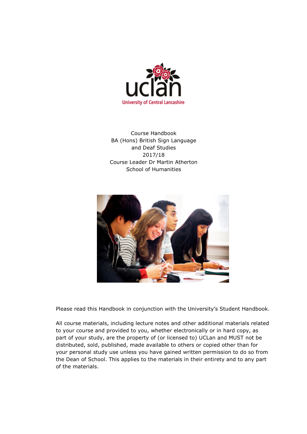 Course Handbook BA (Hons) British Sign Language and Deaf Studies 2017/18 Course Leader Dr Martin Atherton School of Humanities