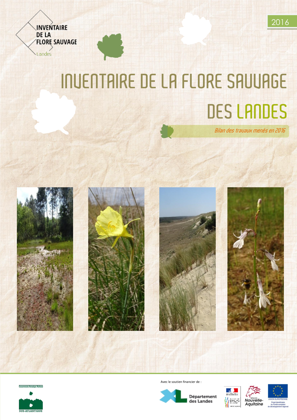 INVENTAIRE DE LA FLORE SAUVAGE DES LANDES Bilan Des Travaux Menés En 2016