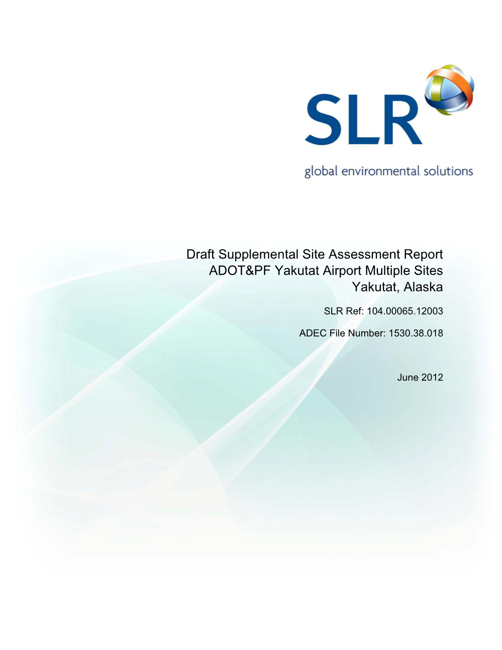 DRAFT Supplemental Site Assessment Report, Yakutat Airport