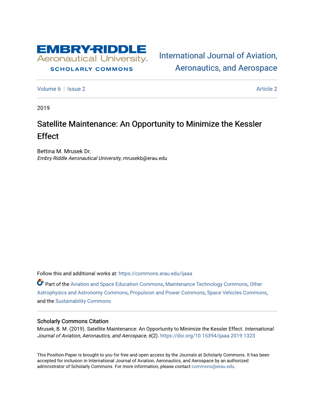 Satellite Maintenance: an Opportunity to Minimize the Kessler Effect