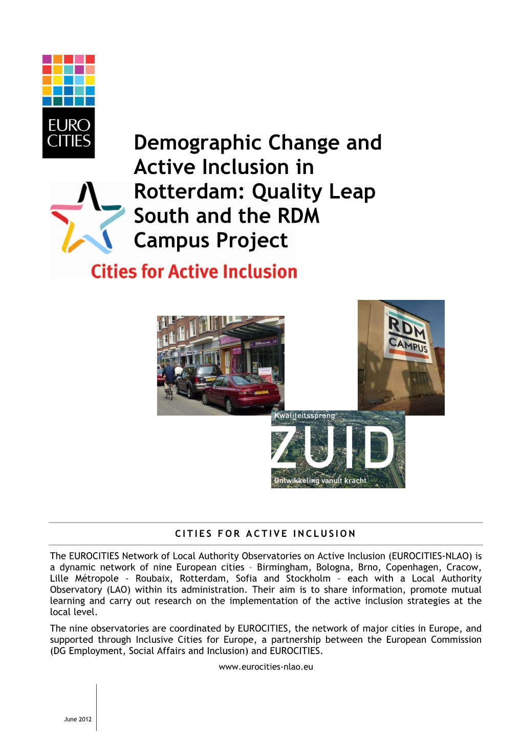 Demographic Change and Active Inclusion in Rotterdam: Quality Leap South and the RDM Campus Project