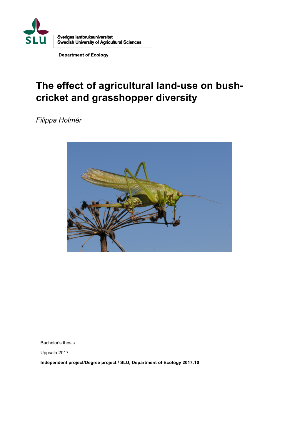 The Effect of Agricultural Land-Use on Bush- Cricket and Grasshopper Diversity