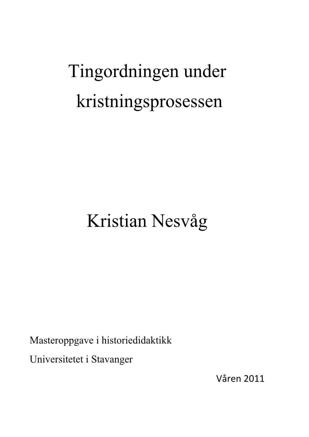 Tingordningen Under Kristningsprosessen Kristian Nesvåg