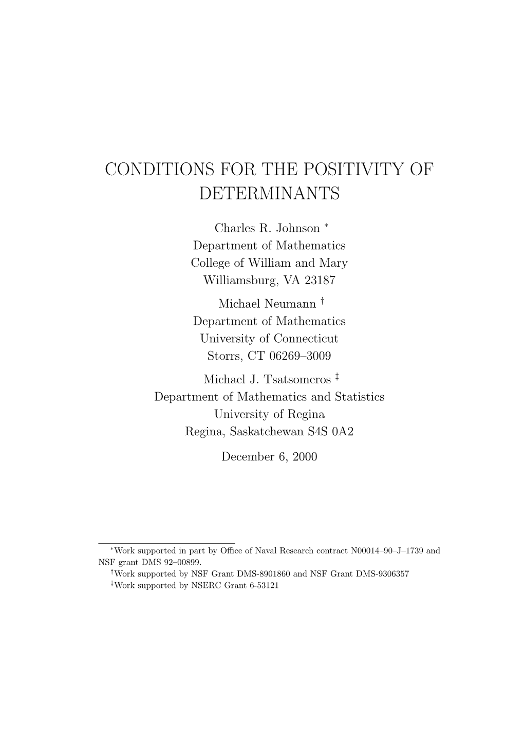 Conditions for the Positivity of Determinants